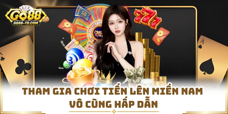 Tham Gia Chơi Tiến Lên Miền Nam Vô Cùng Hấp Dẫn
